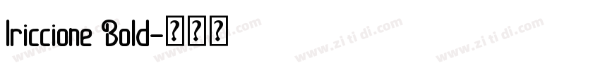 Iriccione Bold字体转换
